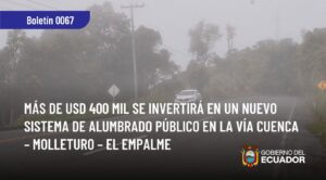 MÁS DE USD 400 MIL SE INVERTIRÁN EN UN NUEVO SISTEMA DE ALUMBRADO PÚBLICO EN LA VÍA CUENCA – MOLLETURO – EL EMPALME